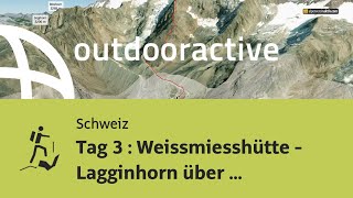 Tag 3  Weissmiesshütte  Lagginhorn über Westgrat  SaasGrund [upl. by Reagan]