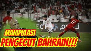 EPS 018  KONSPIRASI BAHRAIN BIKIN FIFA MENGAMUK [upl. by Desireah]