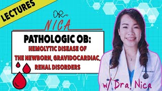 Lecture 9  Pathologic OB  Hemolytic Disease of the Newborn Gravidocardiac Renal Disorders [upl. by Tracie959]