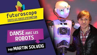 Danse avec les Robots par Martin Solveig  Les attractions et spectacles [upl. by Strephon]