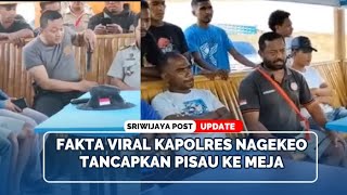 Fakta Viral Kapolres Nagekeo Beraksi Menancapkan Pisau ke Meja [upl. by Furnary]