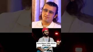 Sonu Nigam Talks About Arijit Singh 🤩❤️‍🔥 [upl. by Einhapets]