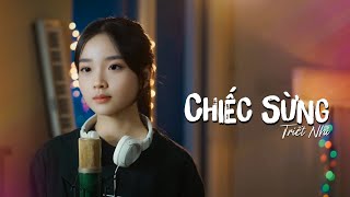 Chiếc Sừng  Triết Nhi [upl. by Alyak]