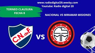 NACIONAL VS MIRAMAR MISIONES  EN VIVO  TORNEO CLAUSURA 2024  FECHA 10 [upl. by Retepnhoj]