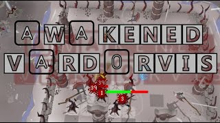 Awakened Vardorvis with Noxious Halberd [upl. by Airahs]