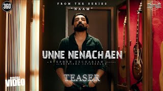 Naam  Unne Nenachaen Official Teaser  Stephen Zechariah ft Srinisha Jayaseelan [upl. by Caron]