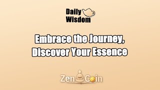 Embrace the Journey Discover Your Essence 𝐙𝐞𝐧 𝐂𝐨𝐢𝐧 [upl. by Senskell]