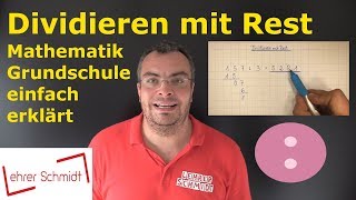 schriftliches Dividieren mit Rest  Mathematik  einfach erklärt  Lehrerschmidt [upl. by Mellie]