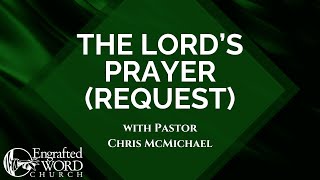 The Lords Prayer Request 10092024 Wed [upl. by Ablasor]