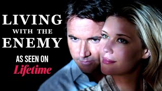 LIVING WITH THE ENEMY Full Movie  Lifetime Thriller Movies  Sarah Lancaster  Empress Movies [upl. by Ecienahs373]