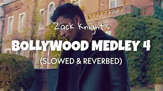 Zack Knight  Bollywood Medley 4 Slowed  Reverb  Lofi edits 2024 [upl. by Onairelav]