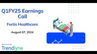 Fortis Healthcare Earnings Call for Q1FY25 [upl. by Eislrahc]