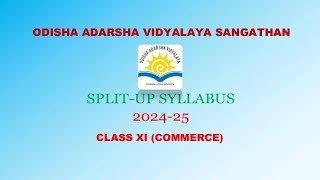 Split Up Syllabus Class XI 11TH Commerce  202425 OAV schools  OAVS [upl. by Eeliram]