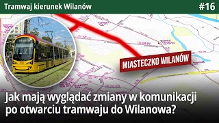 16 Dwa tramwaje do Wilanowa jeden nowy na Stegny a co z autobusami  Tramwaj kierunek Wilanów [upl. by Morna362]