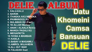 Delie Album  Datu Khomeini Camsa Bansuan Song Collection  Moro Song [upl. by Seidnac898]