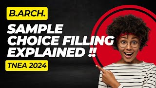 BArch sample choice Filling Guide EXPLAINED  TNEA2024 MUST WATCH FOR BARCH ASPIRATS  😲🔥✨ [upl. by Asher]