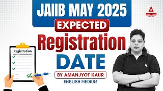 JAIIB May 2025  Expected Registration Date in English  Amanjyot Kaur [upl. by Buskirk]