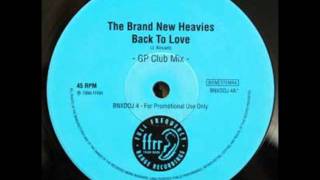 The Brand New Heavies  Back To Love Graeme Park Mix [upl. by Mariken]