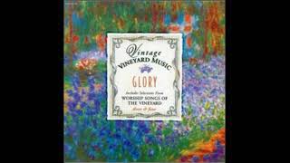 Vintage Vineyard Music amp Worship Songs Of The Vineyard  1980s  Glory 1996 Full Album [upl. by Adnole]