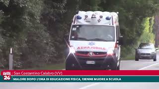 San Costantino Calabro Malore dopo lora di educazione fisica 13enne muore a scuola [upl. by Dambro]