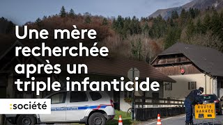 HauteSavoie  une mère recherchée après un triple infanticide [upl. by Nitniuq]