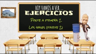 PONTE A PRUEBA Tema 2 los gases 1ºbach Parte 2 [upl. by Ettelohcin]