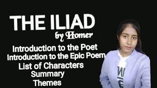 THE ILIAD by Homer Complete Explanation Introduction Summary Themes etc apeducationhub [upl. by Enaed632]