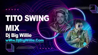 Tito Swing Fui Fua Navidad Mix  Dj Big Willie [upl. by Pytlik]