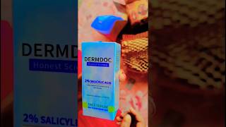 DERMDOC 2 salicylic acid face serum dermdoc skin prodect viralvideo subscribe trending short [upl. by Photina]