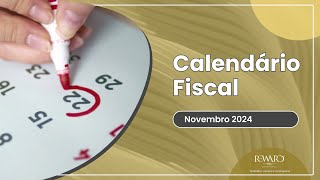 Novembro 2024  Calendário fiscal para empresas [upl. by Ahtenak926]