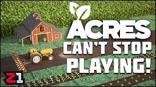 This Farming Sim Is So Addictive I Cant Stop Playing ACRES First Look [upl. by Loeb]