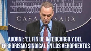 🇦🇷 Manuel Adorni quotFin de Intercargo y del terrorismo sindical en los aeropouertosquot [upl. by Florry]