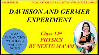 Davisson and Germer Experiment  Class 12 physics Chapter 11 Dual Nature of Radiation and Matter [upl. by Sherri]