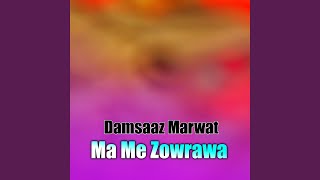 Ma Me Zowrawa [upl. by Rainwater600]