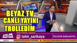 BEYAZTV CANLI YAYINI ARADIM SUNUCUYU TROLLEDİM [upl. by Ihana]