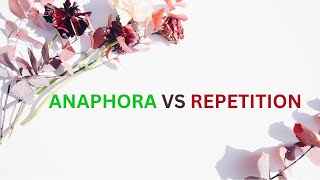 What is the difference between repetition and anaphora [upl. by Eladnor643]