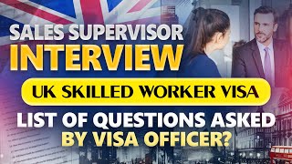 UK Sale Supervisor interview  Uk Skilled Worker Visa [upl. by Joshia]