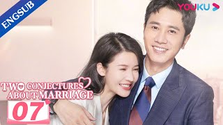 Two Conjectures About Marriage EP07  Love after Marriage  Yang Zishan  Peng Guanying  YOUKU [upl. by Ahsilet]