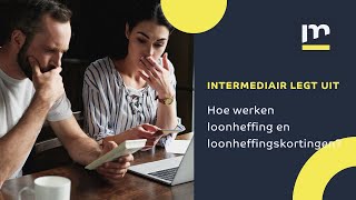 Loonheffing en loonheffingskortingen kort en bondig uitgelegd  Intermediair [upl. by Acsecnarf]