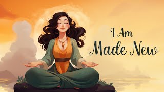 I Am Made New in This Moment Guided Meditation [upl. by Willey]