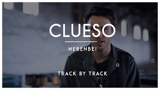 Clueso  Nebenbei Track by Track [upl. by Moya815]