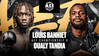 Oualy Tandia vs Louis Banhiet  AEF6  MMA [upl. by Ssilem695]