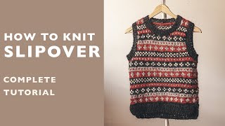 How to knit a Slipover [upl. by Otrevlig353]