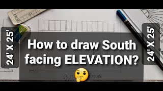 How to draw SOUTH FACING ELEVATION of a basic Plan SOUTH FACING ELEVATION kaise banayeinIN HINDI [upl. by Enilec]