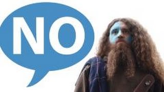 Scotland Says No to Braveheart [upl. by Ylellan]