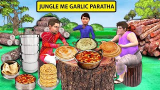 Jungle Mei Wood Smuggler Ka Garlic Paratha Chicken Curry Street Food Hindi Kahani New Moral Stories [upl. by Icats368]