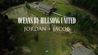 Oceans by Hillsong United WeddingJordan amp Jacob [upl. by Durnan]