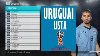 URUGUAI CONVOCAÇÃO In game PES 2018  WORLD CUP RUSSIA 2018 [upl. by Elockin]