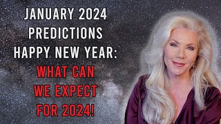 January Predictions 2024 Happy New Year  What Can We Expect for 2024 [upl. by Eiraminot]