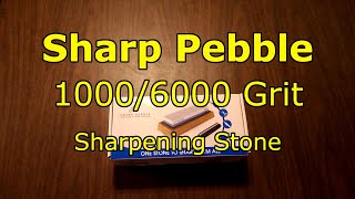 Sharp Pebble 10006000 Sharpening Stone [upl. by Iggie642]